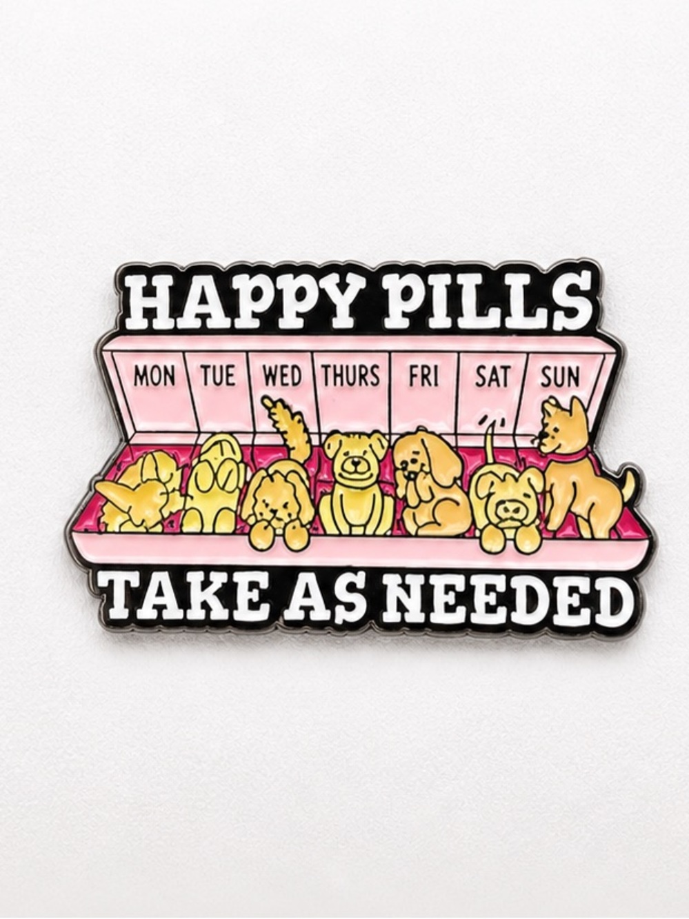 Happy Pills Dog pin NEW